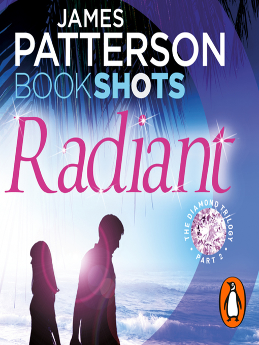 Title details for Radiant by James Patterson - Available
